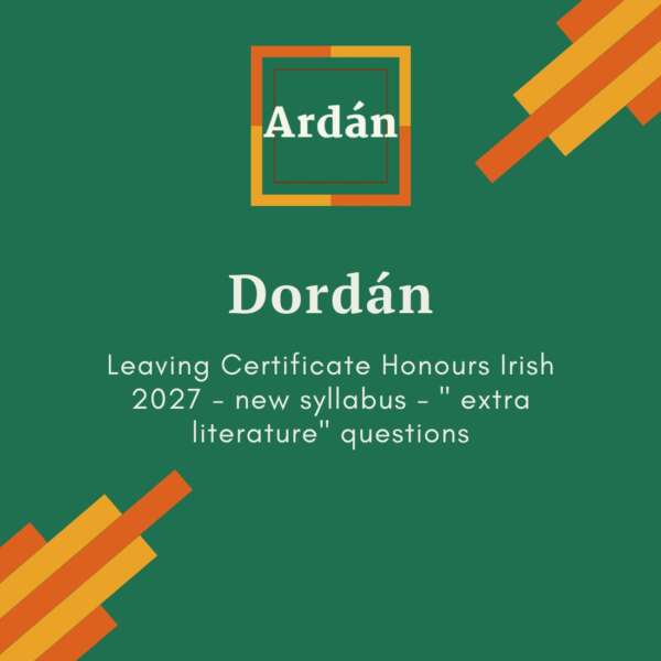 Leaving Certificate Honours Irish 2027 "extra literature" questions - Dordán